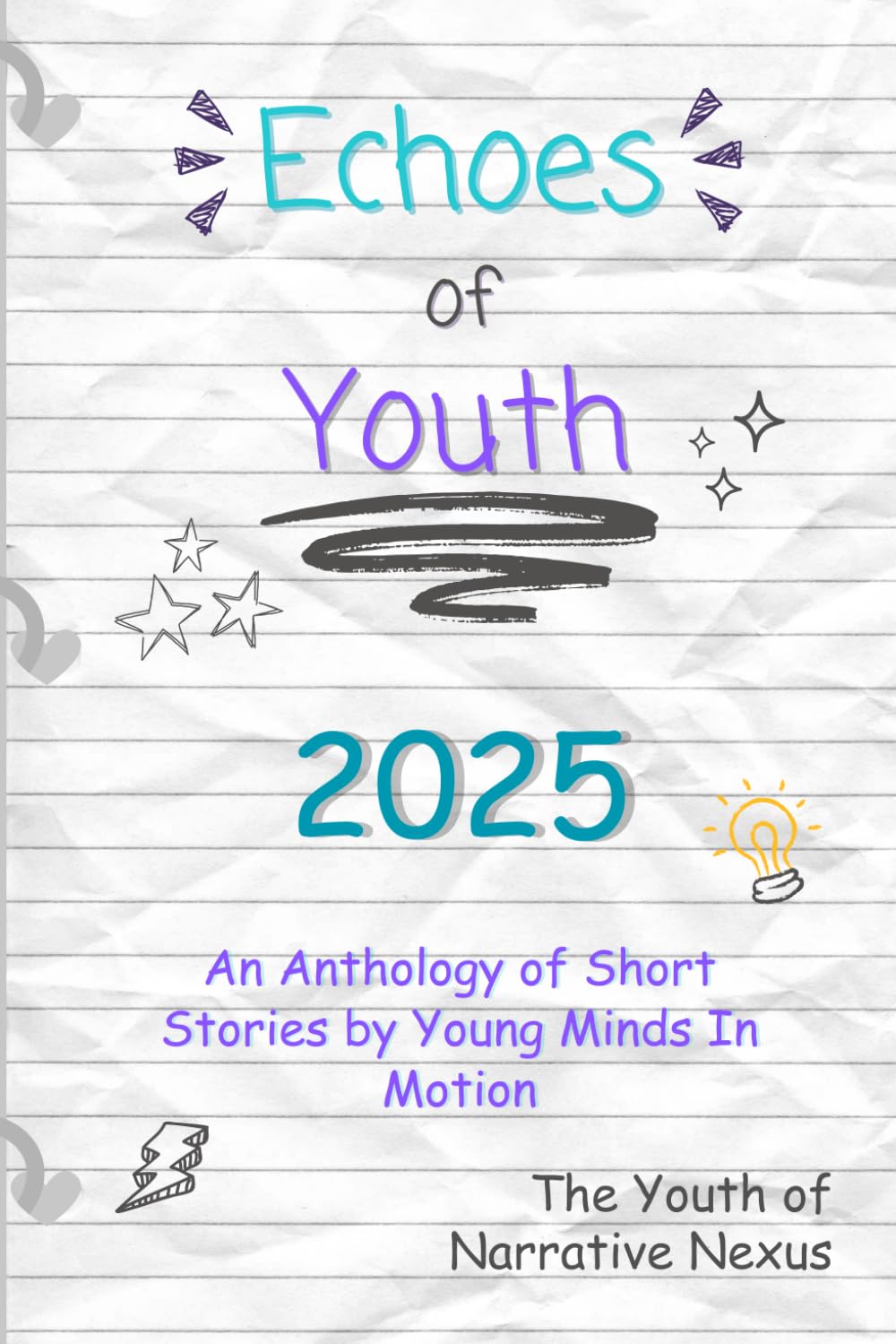 Echoes of Youth: An Anthology of Short Stories by Young Minds in Motion (Echoes of Youth Anthologies)