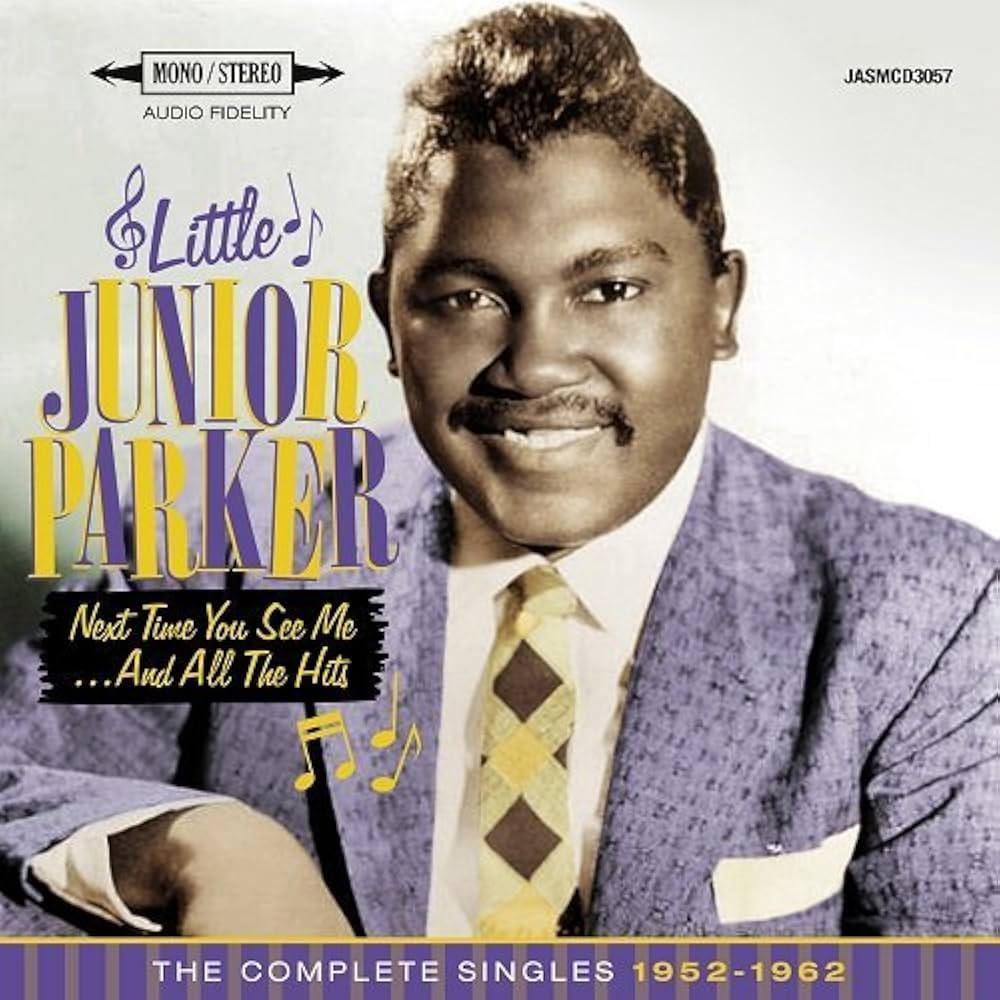 Amazon.co.jp: Next Time You See Me... And All The Hits - The Complete  Singles 1952-1962 [ORIGINAL RECORDINGS REMASTERED] 2CD SET by Little Junior  Parker (2016-02-01): ミュージック