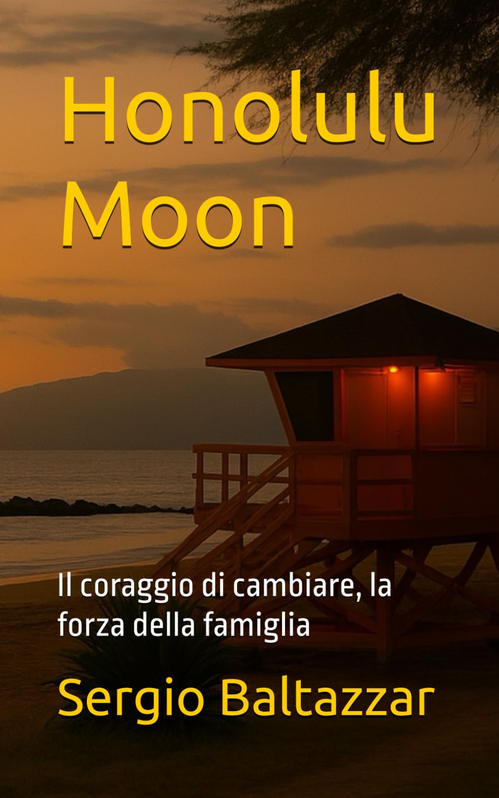 Honolulu Moon: Il coraggio di cambiare, la forza della famiglia
