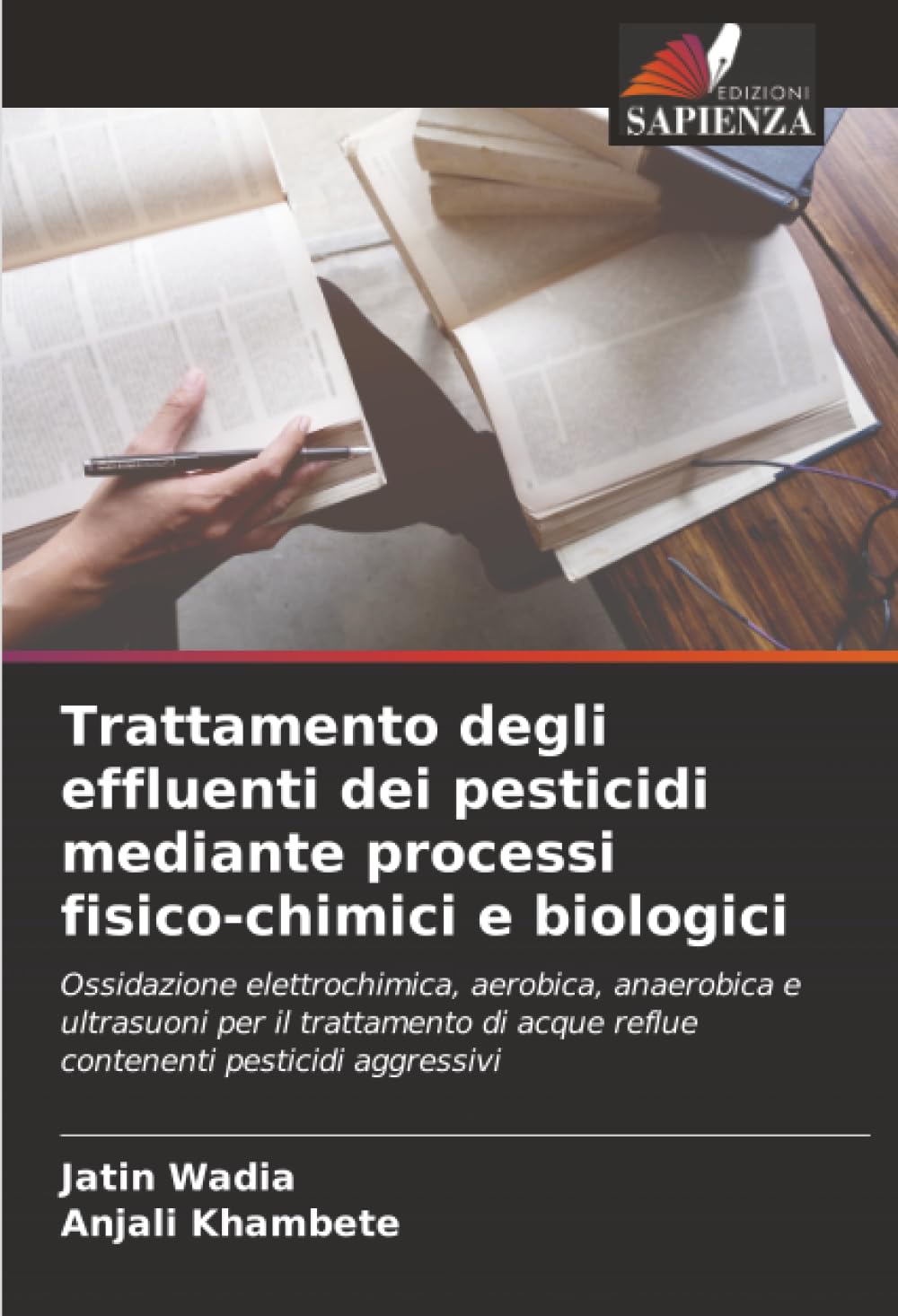 Trattamento degli effluenti dei pesticidi mediante processi fisico-chimici e biologici: Ossidazione elettrochimica, aerobica, anaerobica e ultrasuoni ... acque reflue contenenti pesticidi aggressivi
