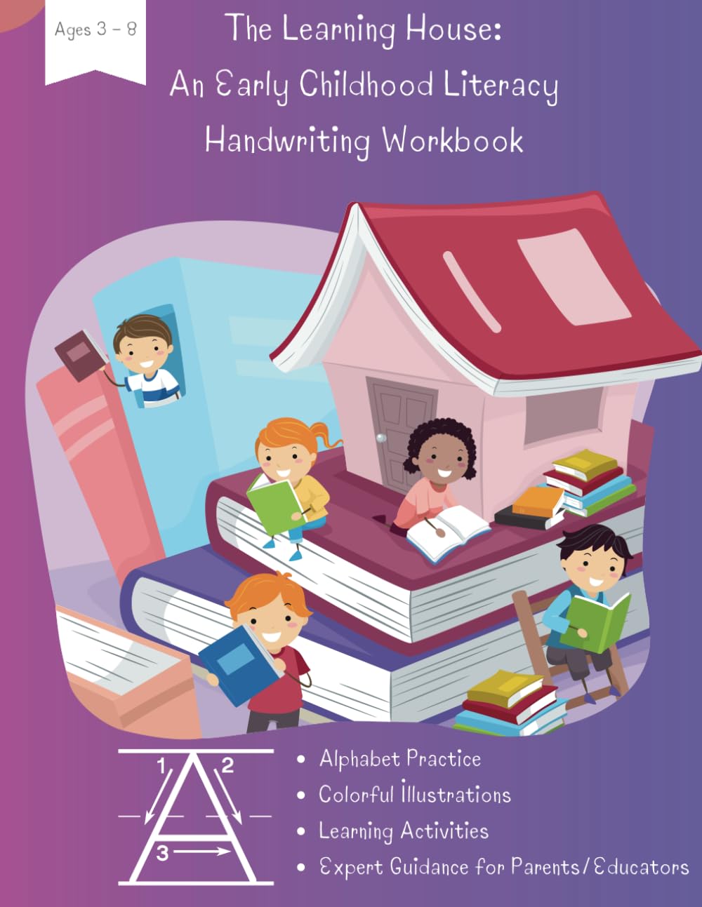 The Learning House: An Early Childhood Literacy Handwriting Workbook: BookSmart Scribbles