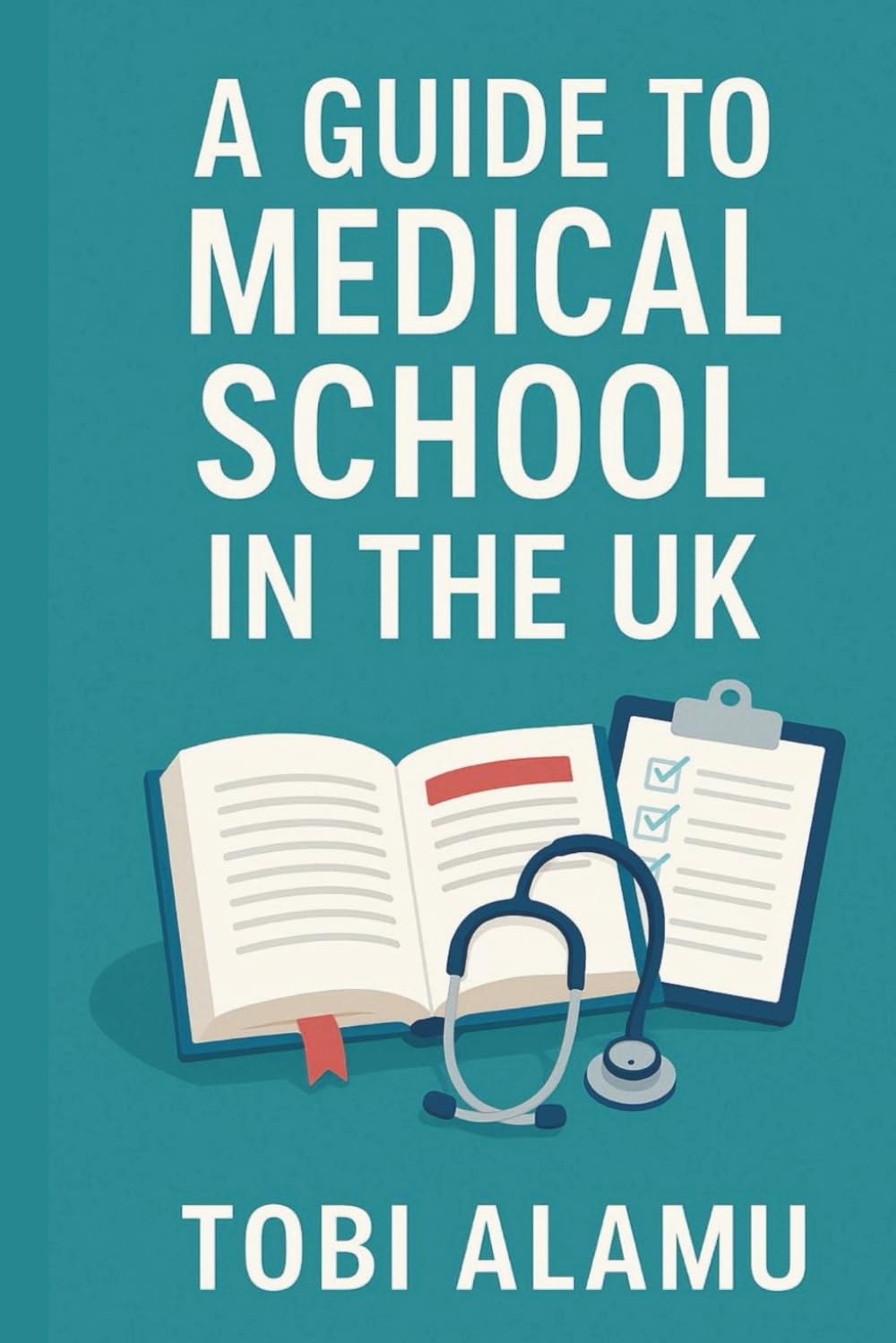 The Ultimate Guide to Medical School in the UK