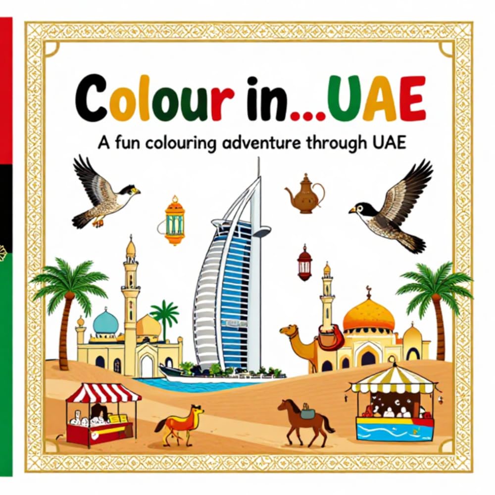 Colour in.....UAE: A fun colouring adventure through UAE (Colour in.....Around the World)