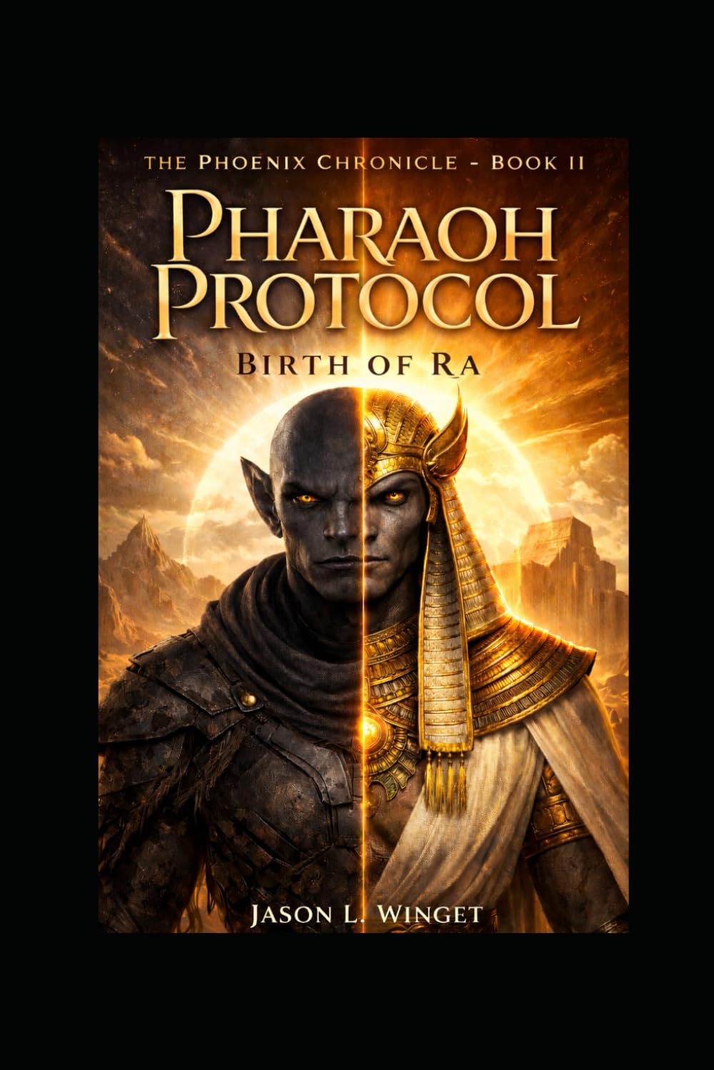 PHARAOH PROTOCOL Birth of Ra: The Phoenix Chronicle — Book II (The Exodus Protocol)