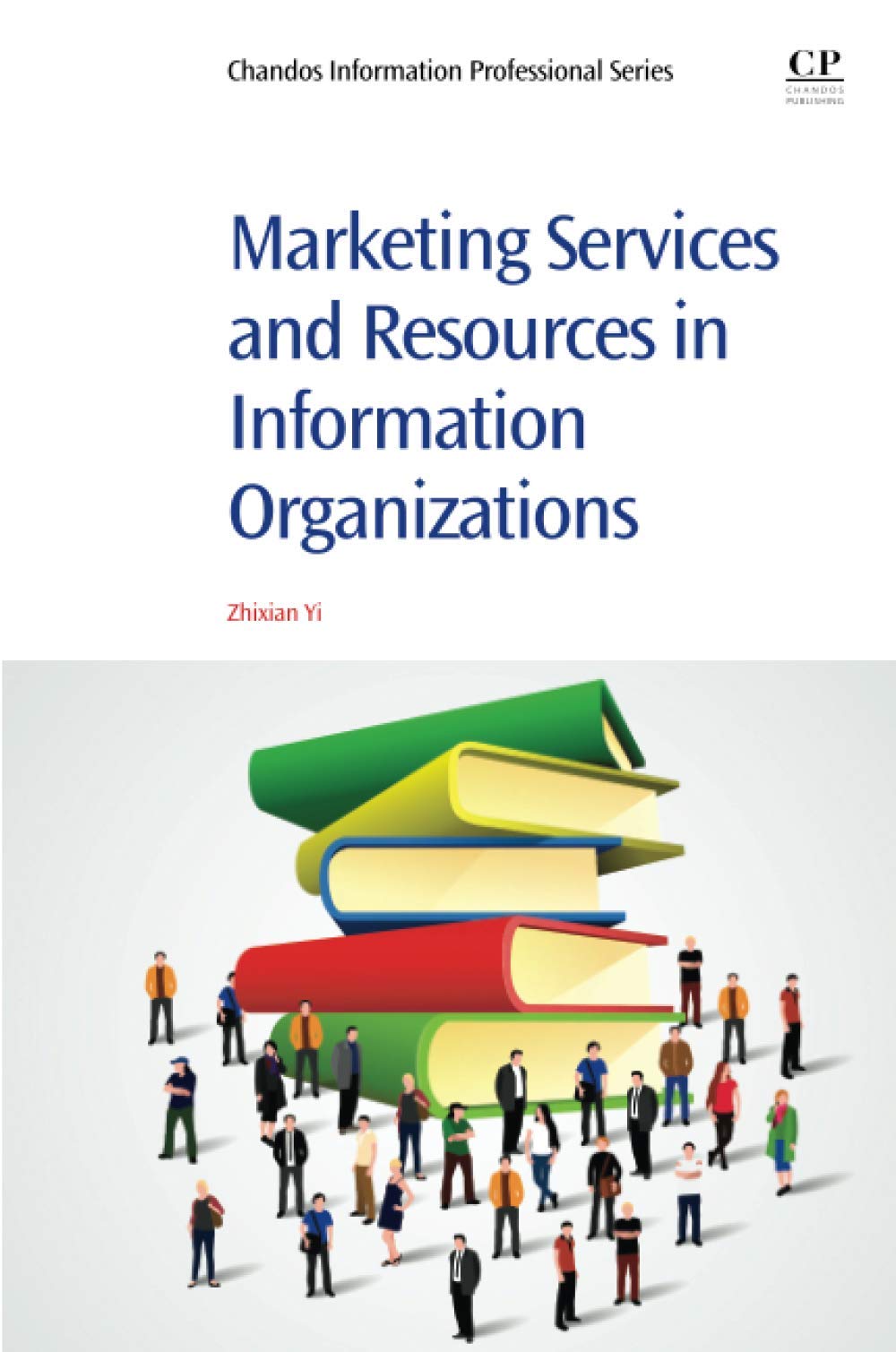 Buy Marketing Services and Resources in Information Organizations (Chandos Information Professional) — BookShops.in