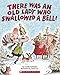 There Was an Old Lady Who Swallowed a Bell!