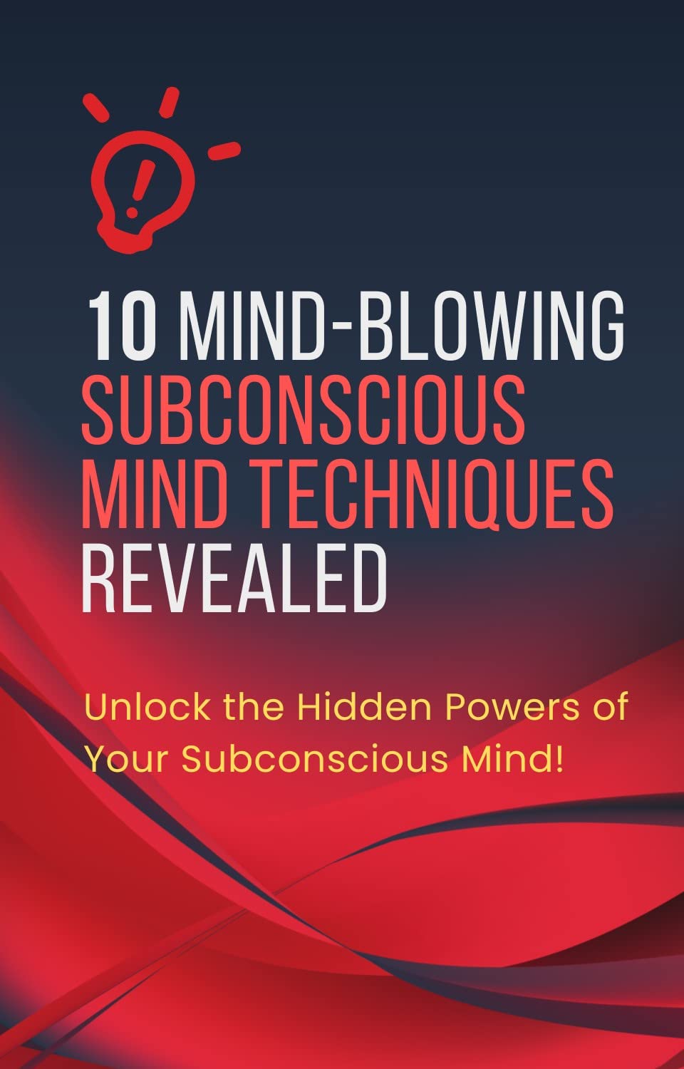 10 MindBlowing Subconscious Mind Techniques Revealed Unlock the 10 MindBlowing Subconscious Mind Techniques Revealed Unlock the