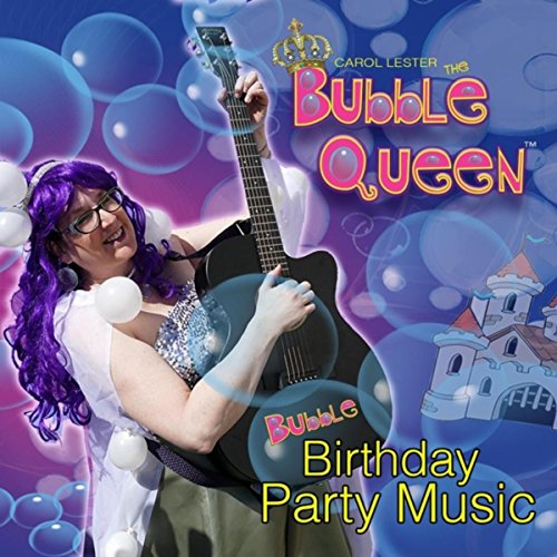 Bubble Birthday Party Music Carol Lester the Bubble Queen