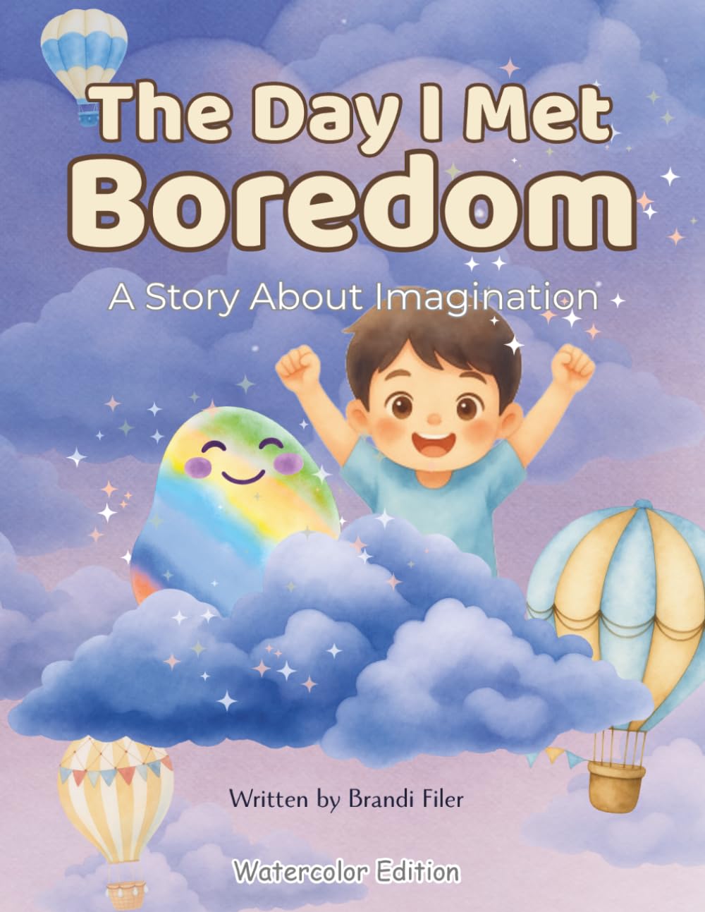 The Day I Met Boredom: A Story About Imagination (Big Emotions)