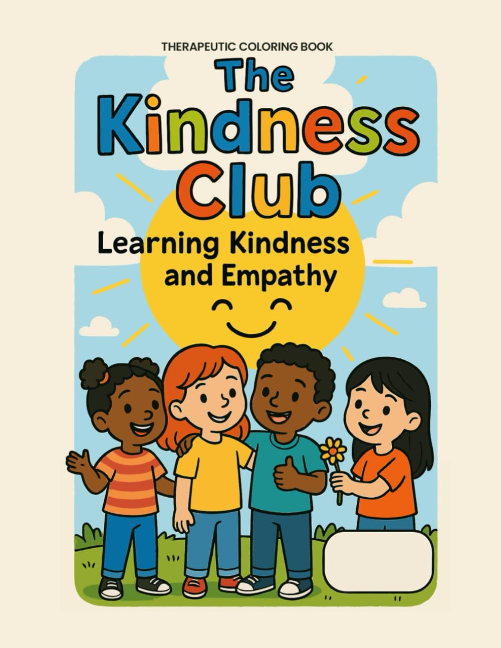The Kindness Club: Learning Kindness and Empathy