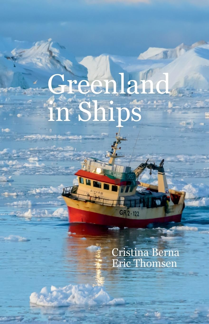 Greenland in Ships guide illustré d'exploration polaire