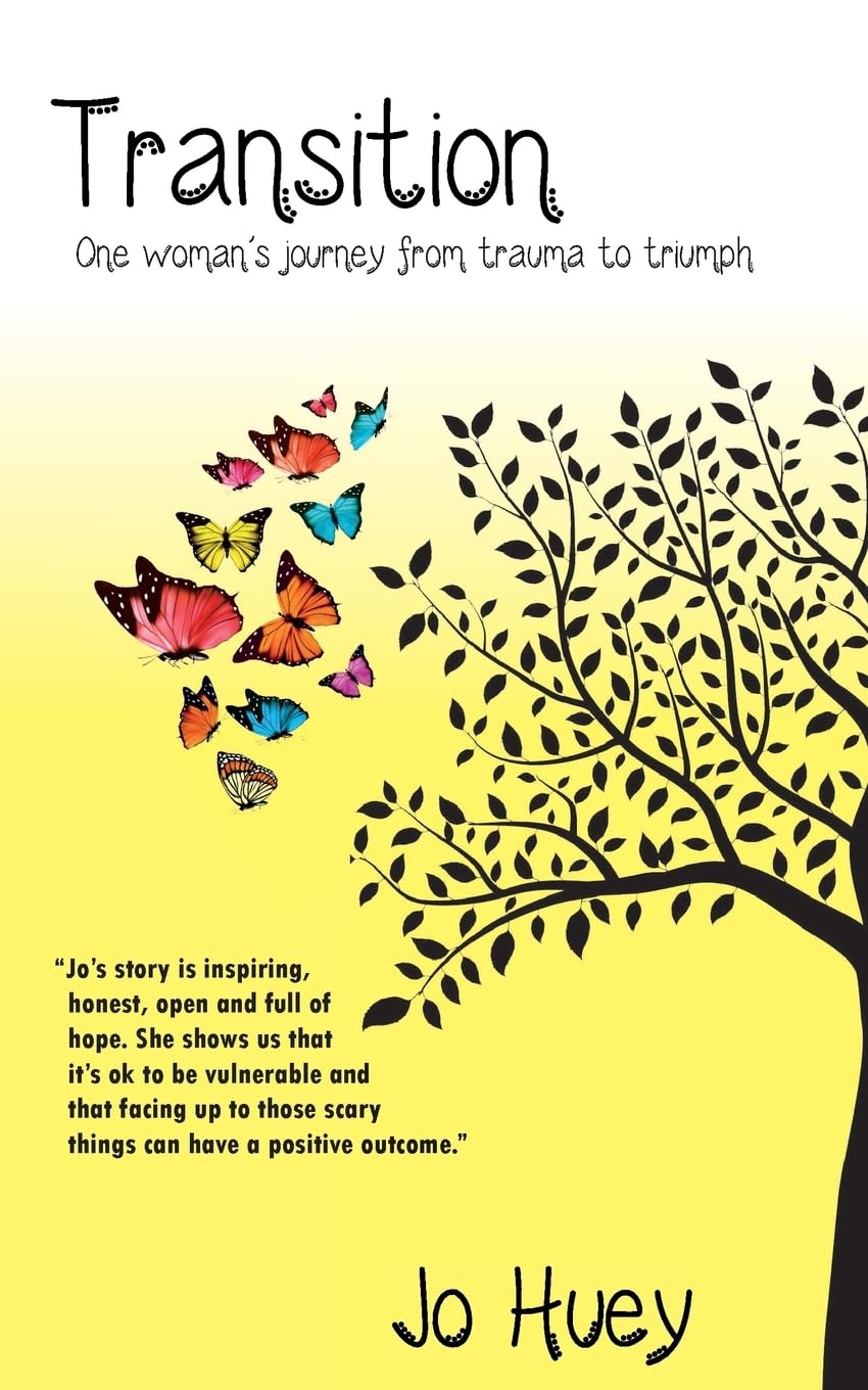 Transition: One woman's journey from trauma to triumph