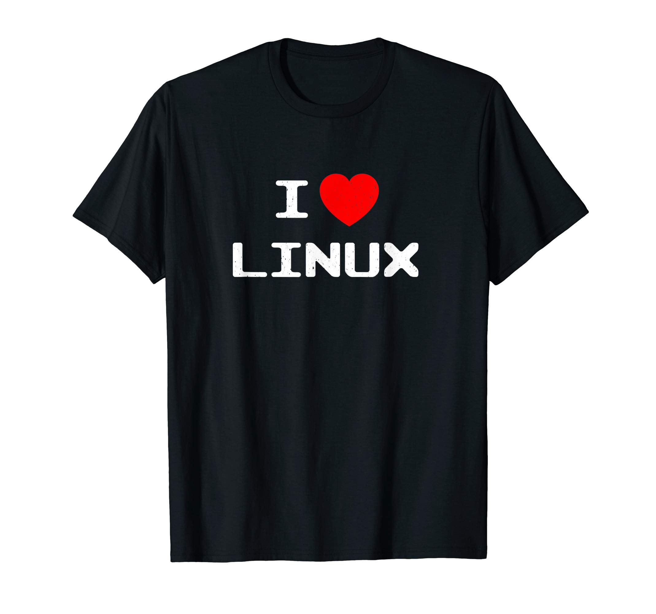 I Love Linux Nerd Geek Sysadmin IT Person Programmer Gift T-Shirt