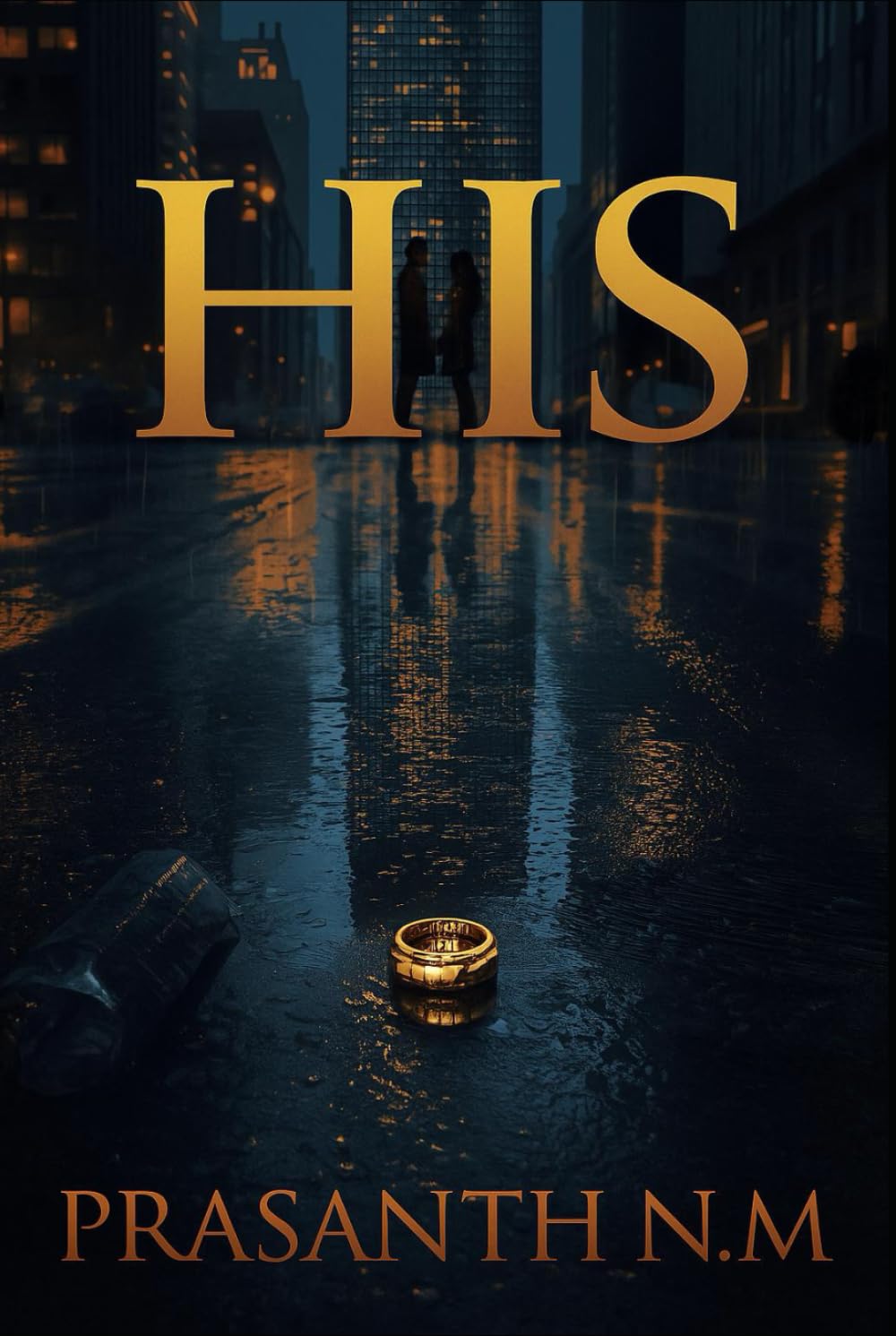HIS: A romantic suspense full of mystery, obsession, and a crime that forces them to choose between truth and the love they can’t walk away from.