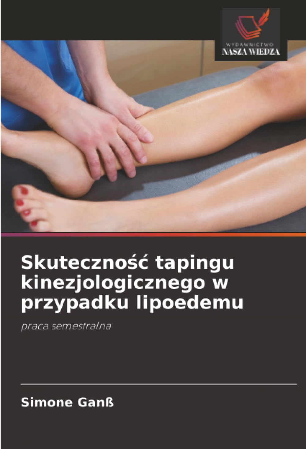 Skuteczność tapingu kinezjologicznego w przypadku lipoedemu: praca semestralna