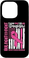 Vista 17 de Breast Cancer Flag I Wear Pink Daughter Her Fight My Fight Case for iPhone 16