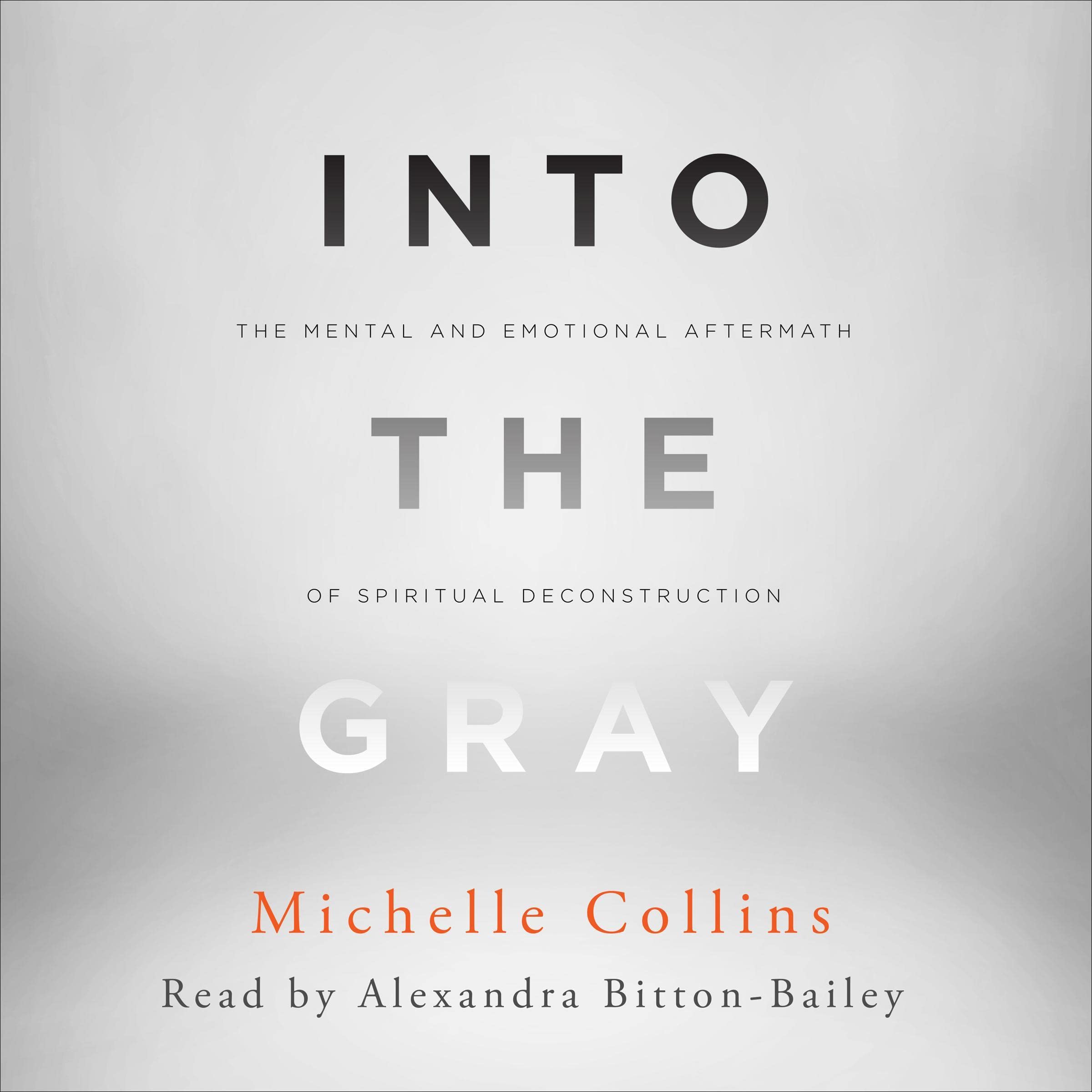 Into the Gray