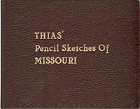 Thias' pencil sketches of Missouri 0866290346 Book Cover