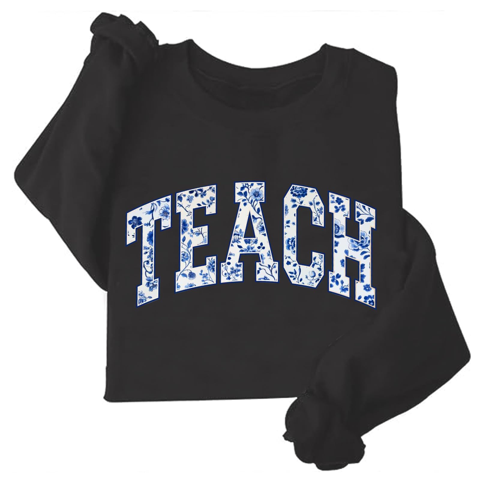 colanperd Floral Teach Sweatshirt Back To School Teacher Sweatshirt Teacher Appreciation Gift