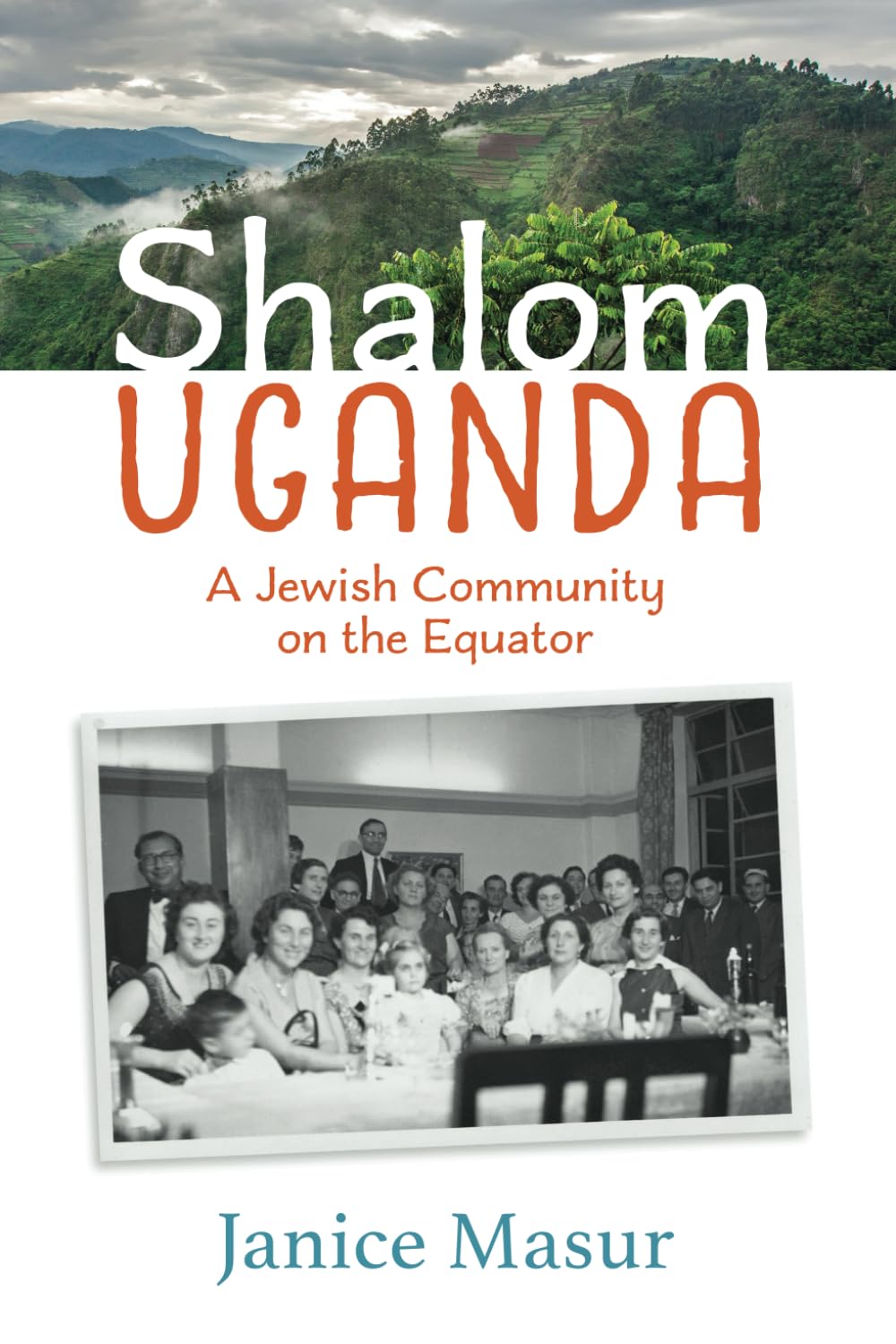 Shalom Uganda: A Jewish Community On the Equator