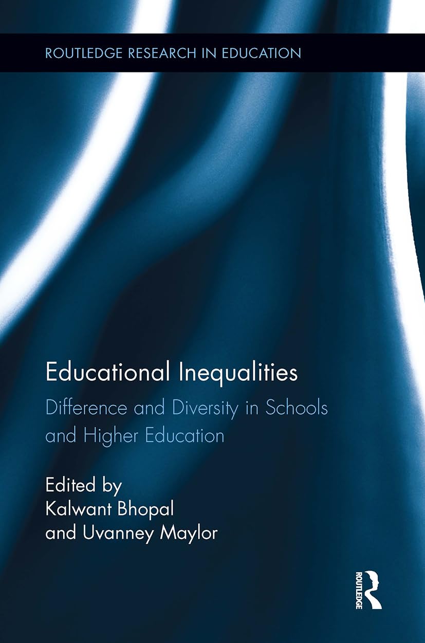 Educational Inequalities: Difference and Diversity in Schools and Higher Education (Routledge Research in Education)