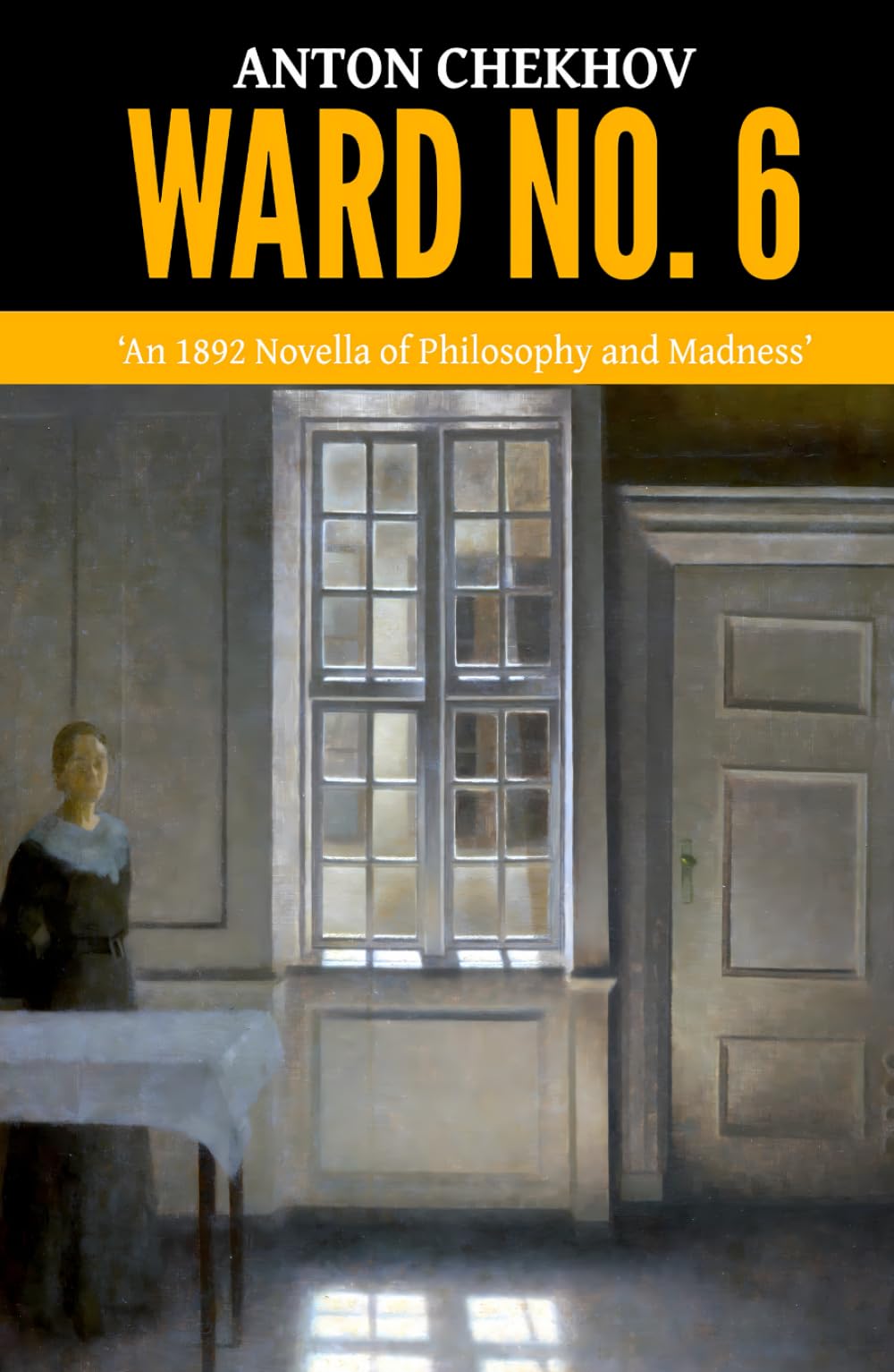 Ward No. 6 — ‘An 1892 Novella of Philosophy and Madness’