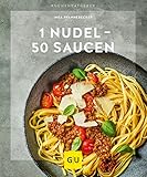  1 Nudel – 50 Saucen (GU KüchenRatgeber)