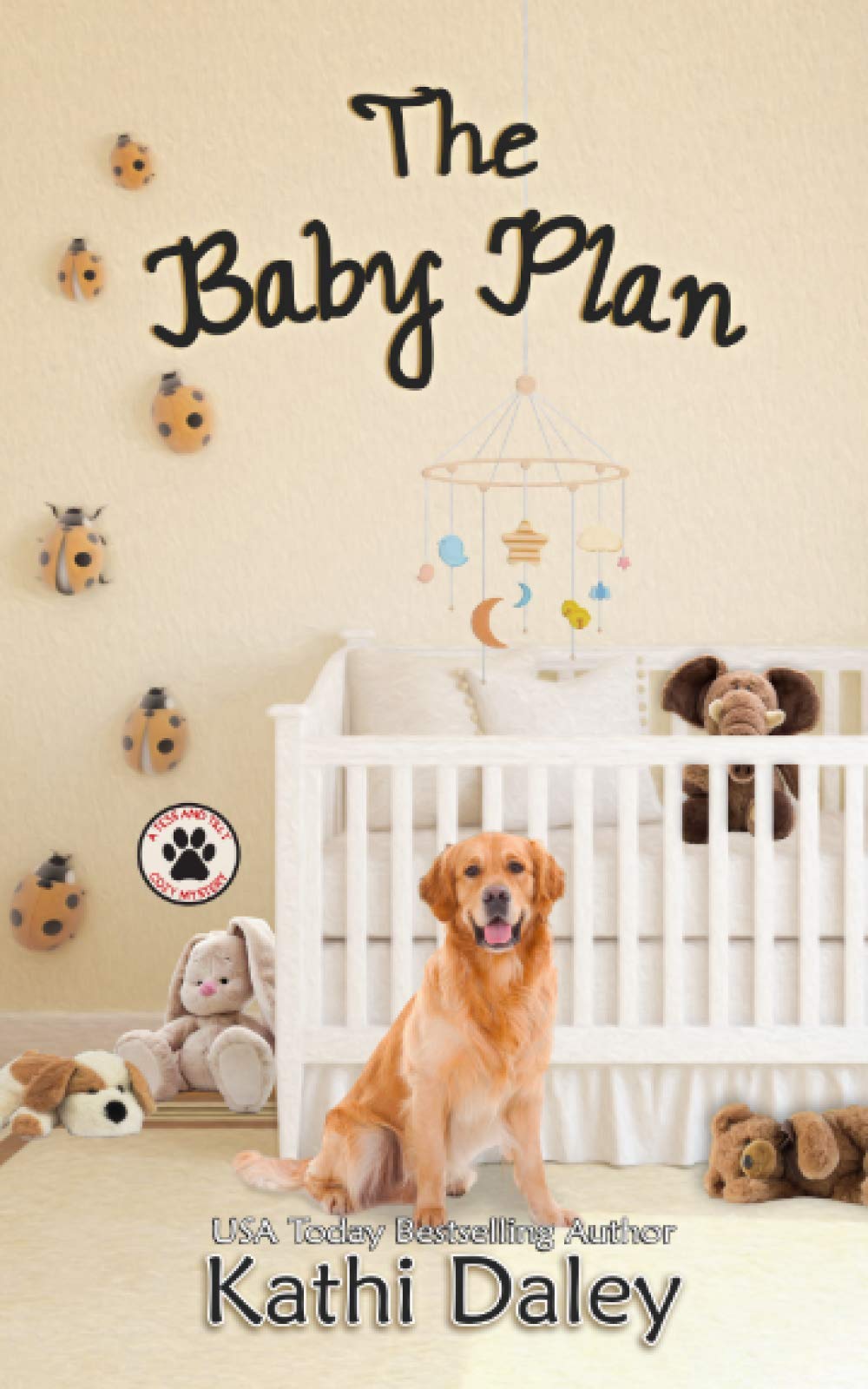 The Baby Plan: A Cozy Mystery: 11 (A Tess and Tilly Cozy Mystery)