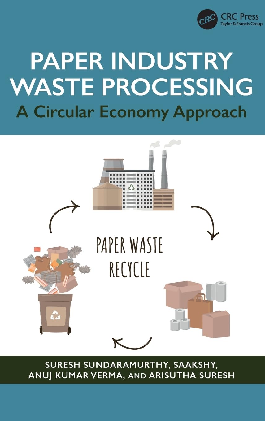 Paper Industry Waste Processing: A Circular Economy Approach
