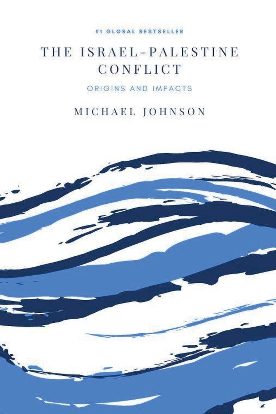The Israel-Palestine Conflict: 1 (Middle East History)