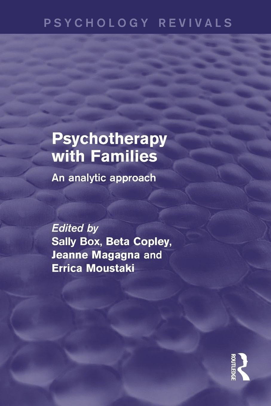 Psychotherapy with Families: An Analytic Approach (Psychology Revivals)