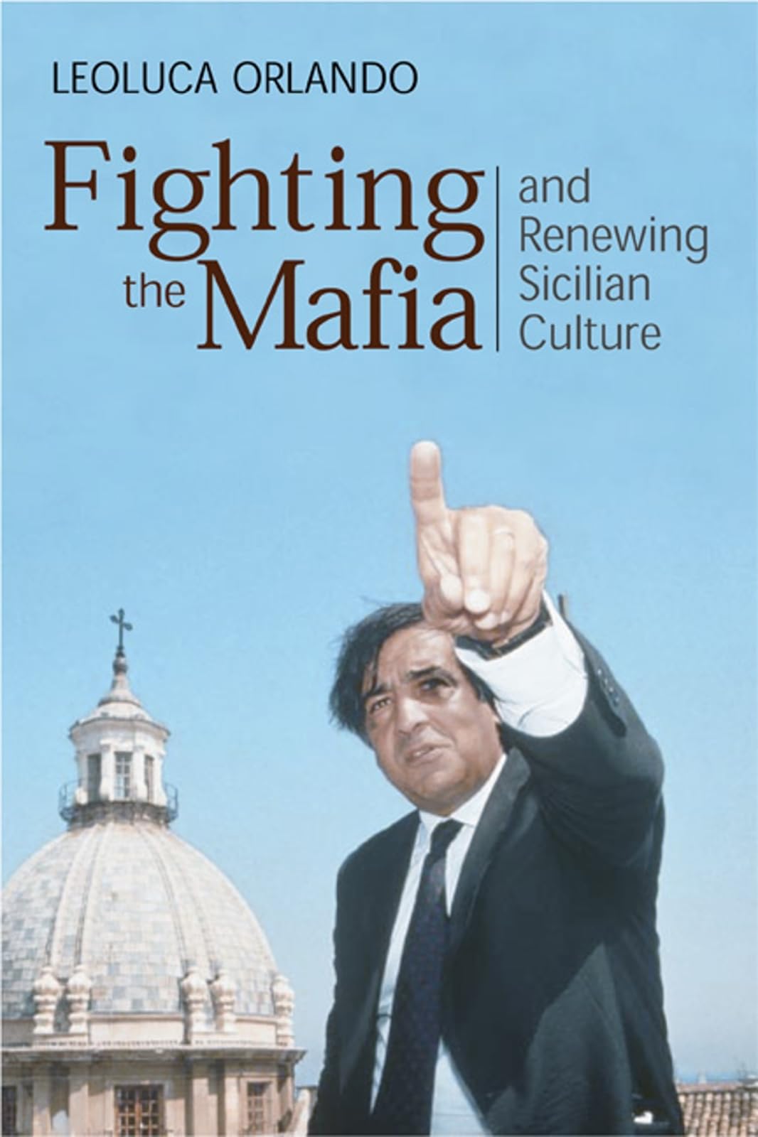 Buy Fighting the Mafia & Renewing Sicilian Culture — BookShops.in
