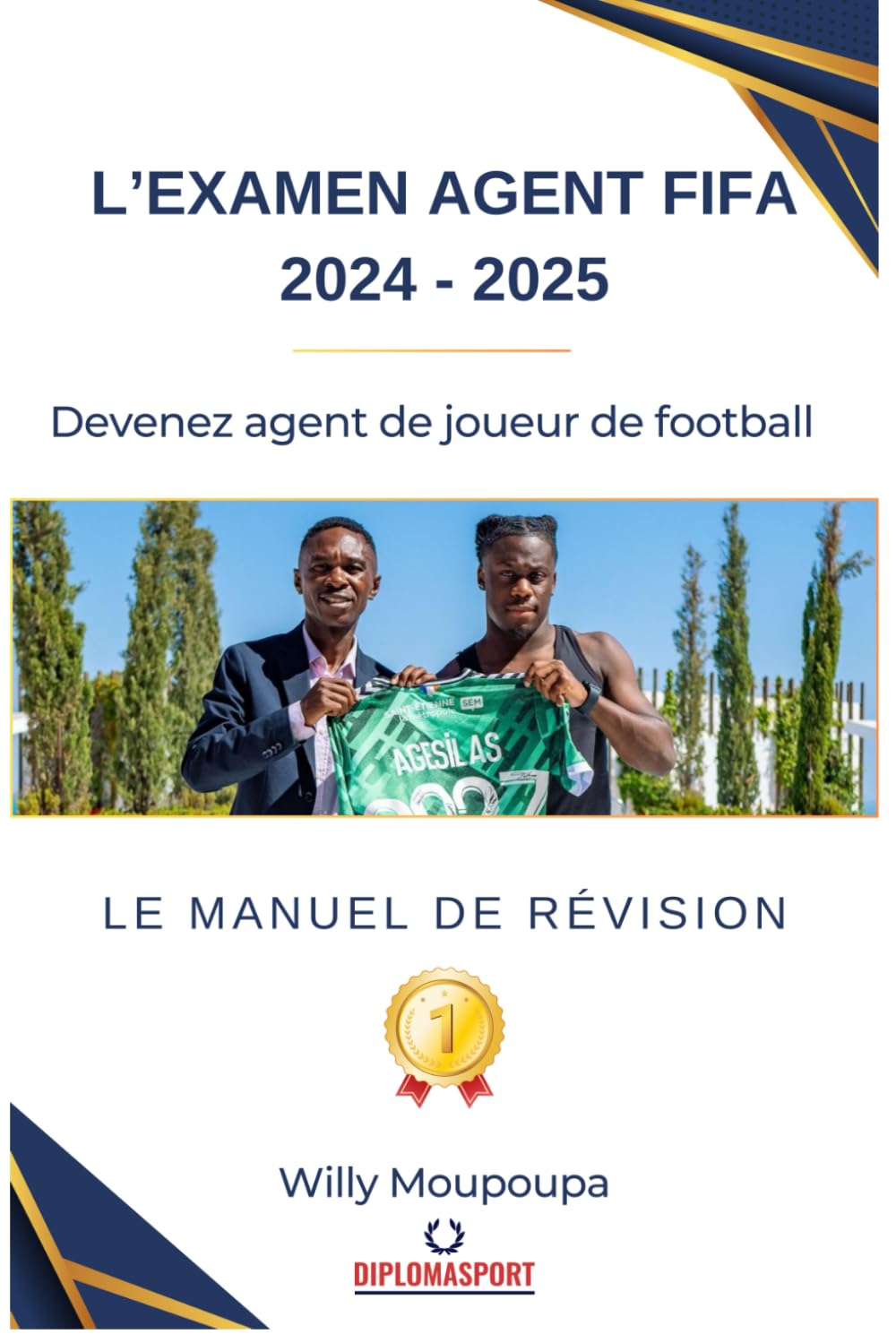 L'examen agent FIFA 2024-2025, devenez agent de joueurs de football: Manuel de révision