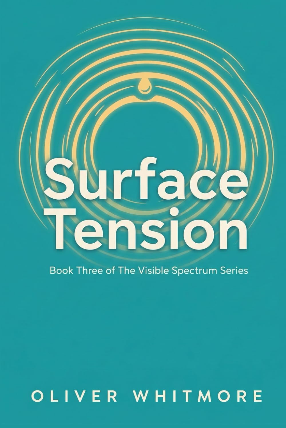 Surface Tension: A Queer LGBTQ+ YA Romance Book: 3 (The Visible Spectrum Series)