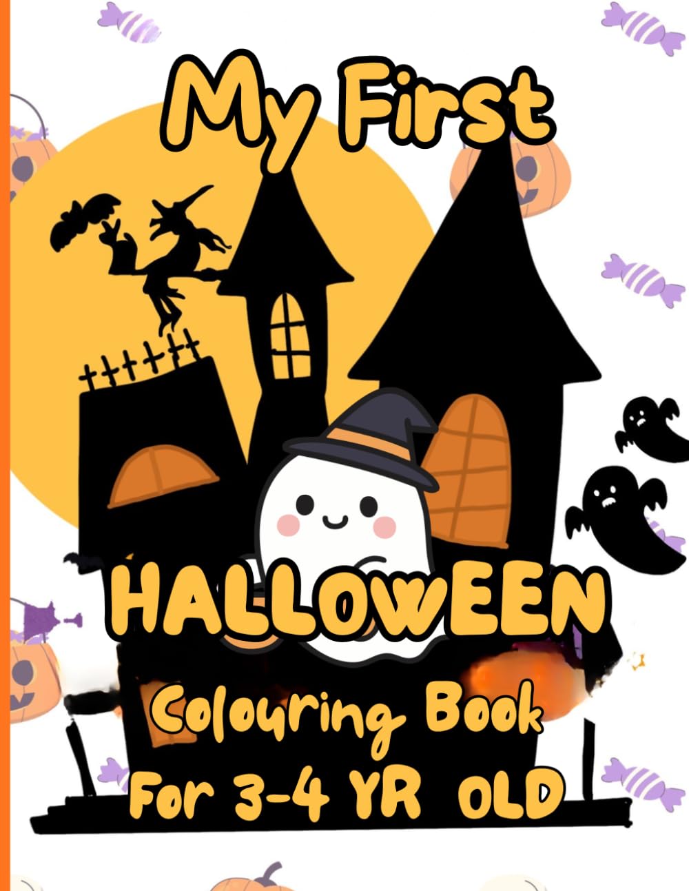 My First Halloween Colouring Book: For 3-4 yr old