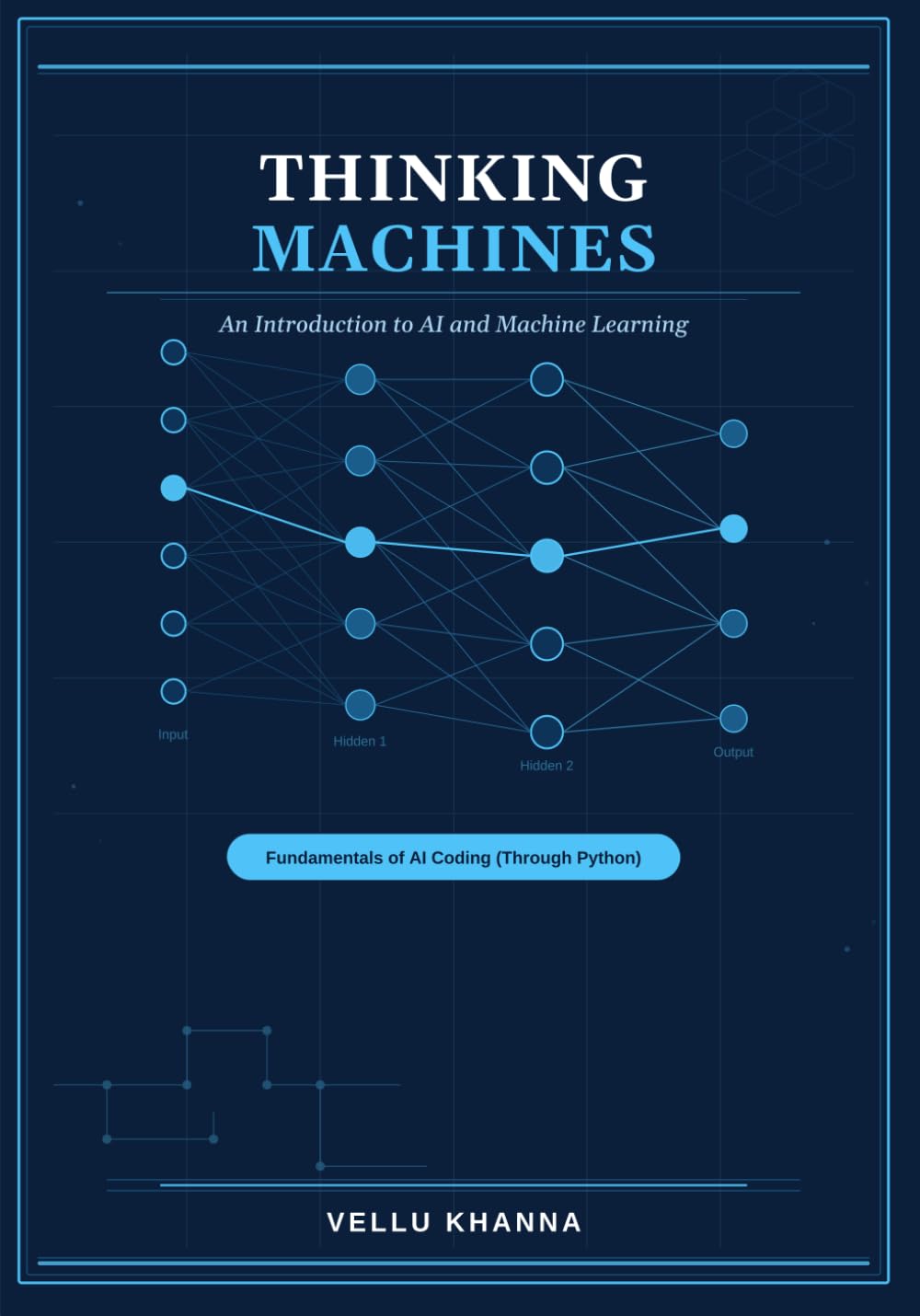 Thinking Machines: An Introduction to Artificial Intelligence and Machine Learning