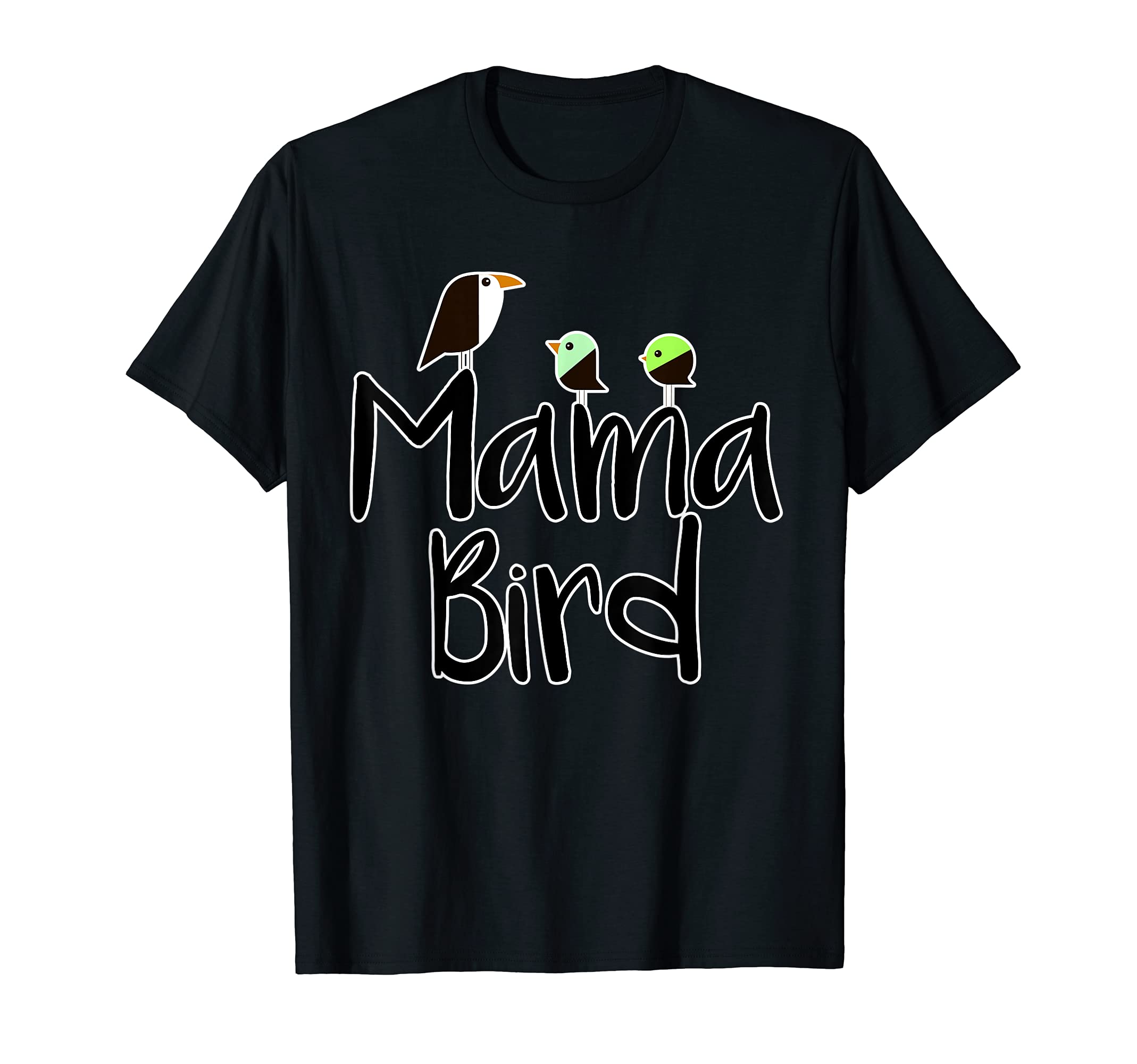 Mother's Day Mama Bird ShirtMother's Day Mama Bird T-shirt Mom Tee T-Shirt