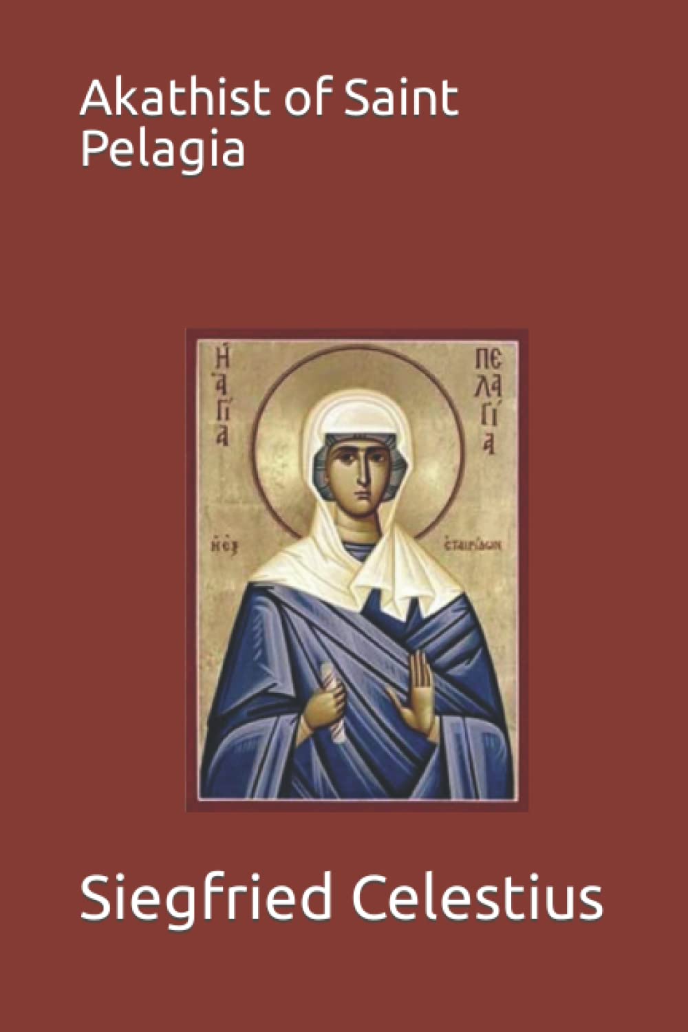 Akathist of Saint Pelagia