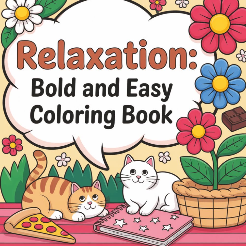 Relaxation Coloring Book: Bold and Easy Animal Designs: Simple and Calming Pages with Cute Animals and Nature Scenes for Adults and Teens