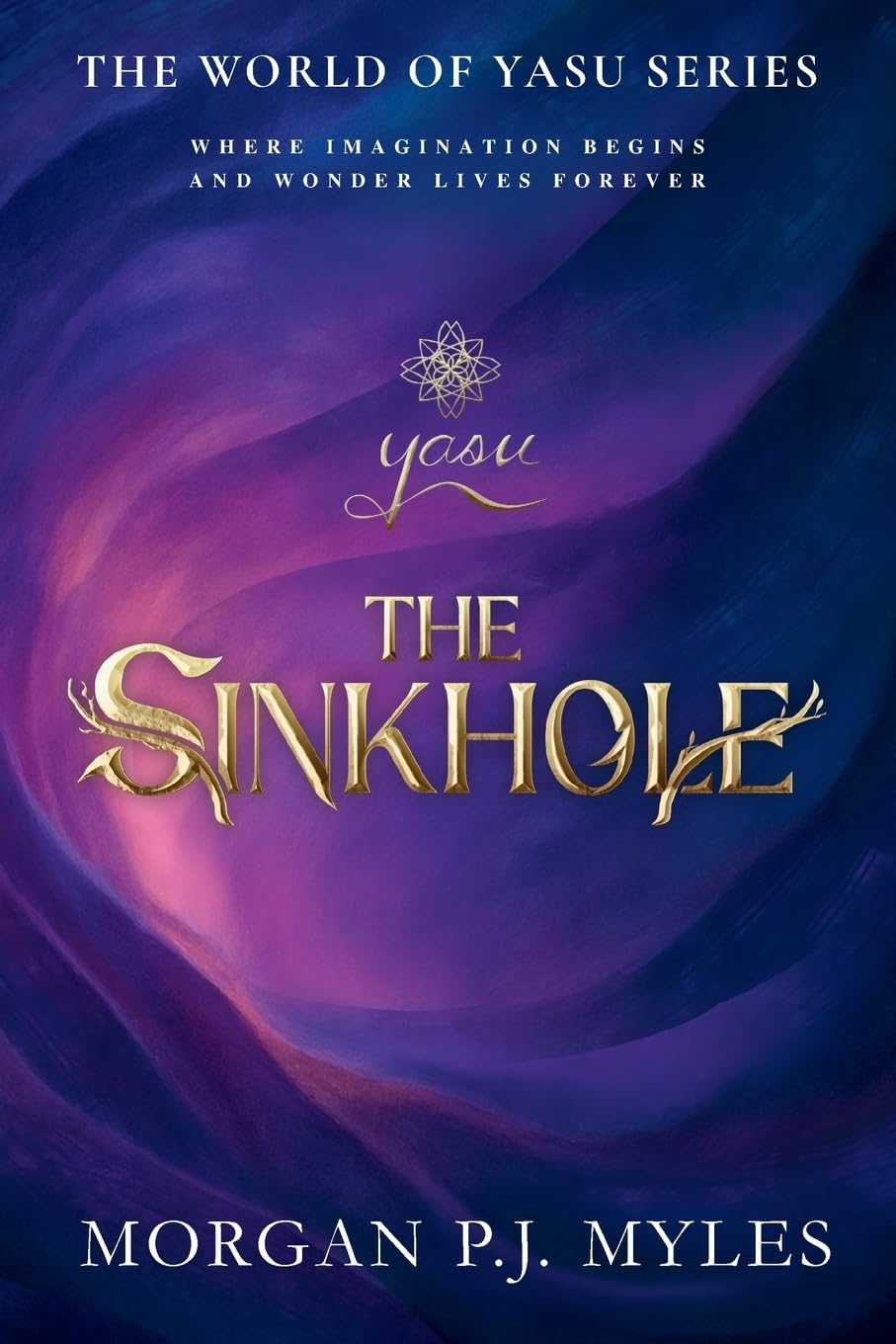 The Sinkhole: 1 (The World of Yasu)