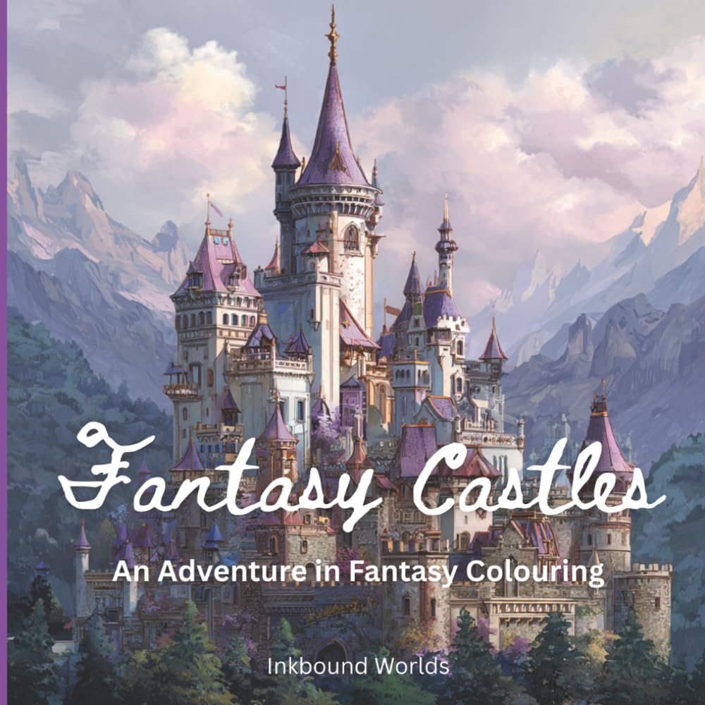 Fantasy Castle Coloring Book for Teens — Kingdoms & Citadels: 50 Advanced Medieval Fantasy Illustrations | Castles | Single-Sided Pages | Inkbound Worlds