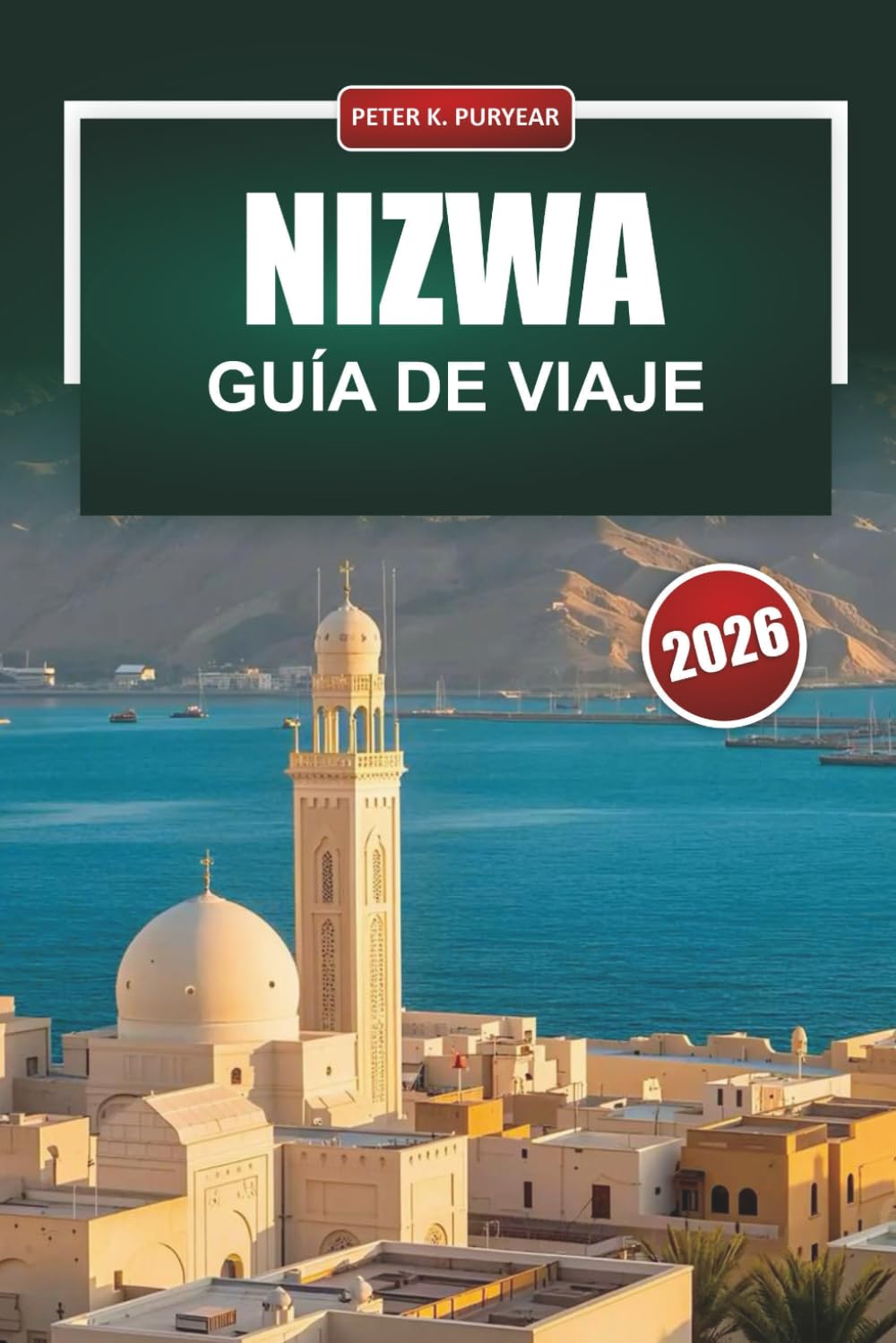 NIZWA Guía de viaje 2026: Explorando el corazón histórico de Omán con consejos sencillos de planificación