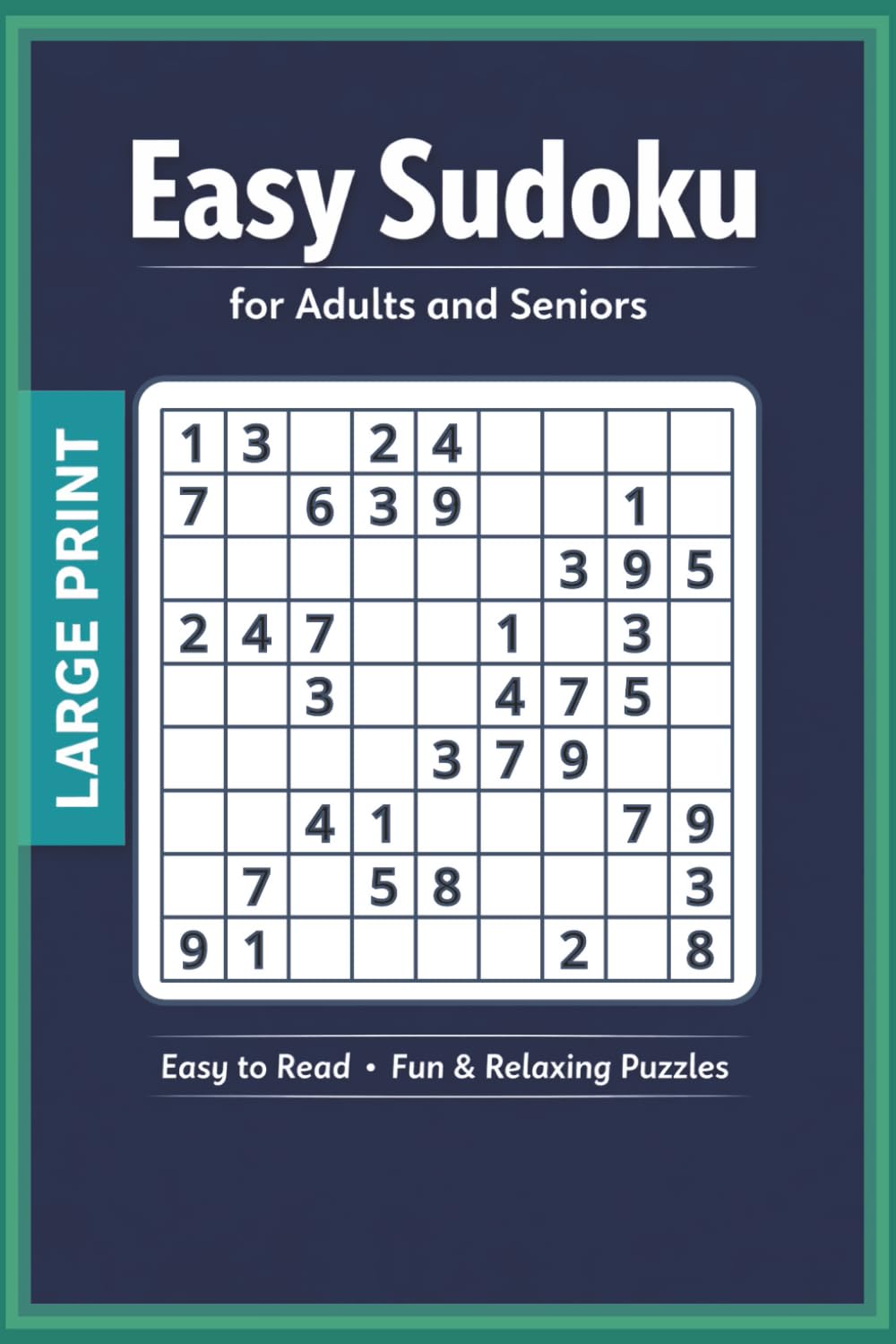 Easy Sudoku for Adults and Seniors – Large Print: 120 Beginner-Friendly Sudoku Puzzles for Relaxation, Focus & Brain Exercise, 6x9 inches