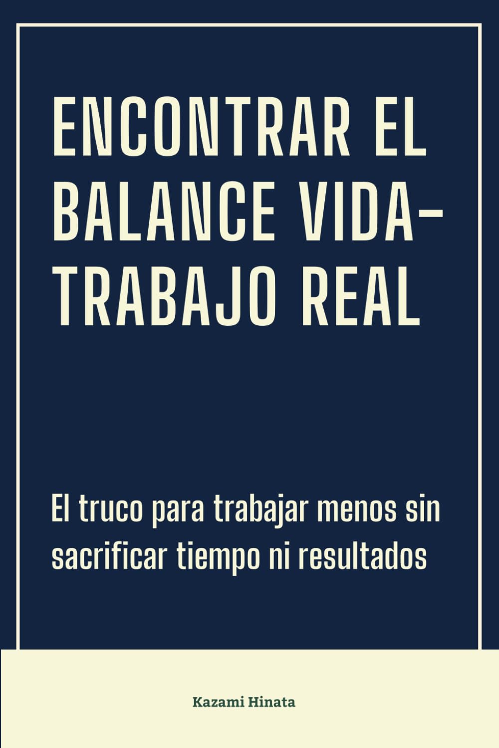 Encontrar el balance vida-trabajo real: El truco para trabajar menos sin sacrificar tiempo ni resultados