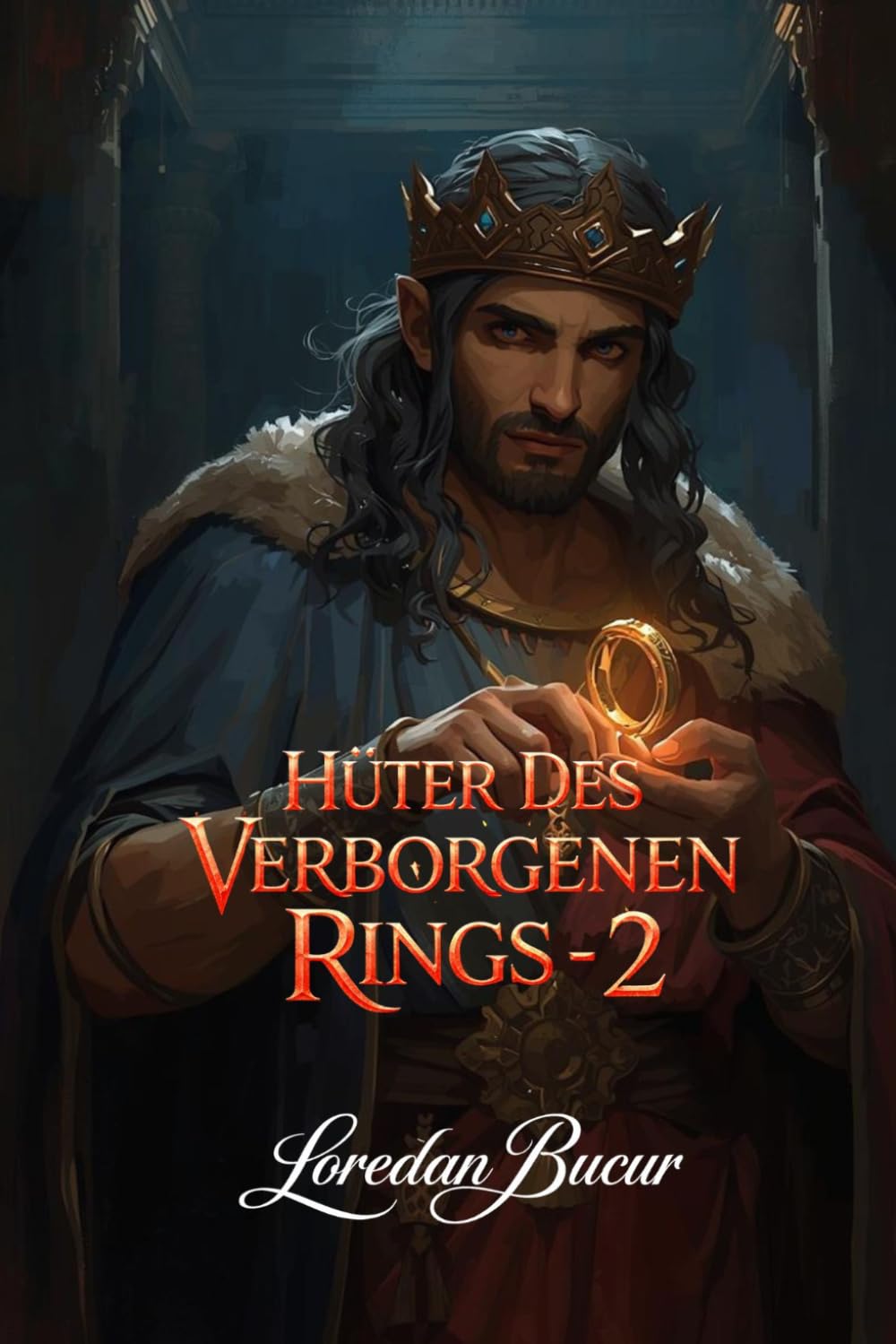 Hüter Des Verborgenen Rings - 2: Die Geschichte Von König Gyges Und Prinzessin Zarephina