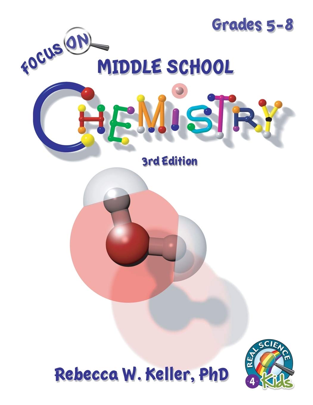 Focus On Middle School Chemistry Student Textbook 3rd Edition