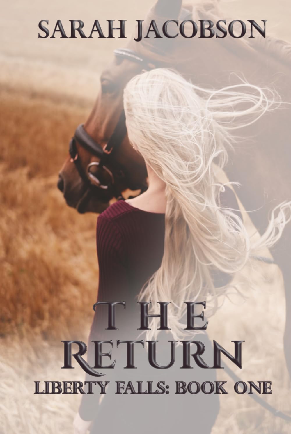 The Return: Liberty Falls Book One