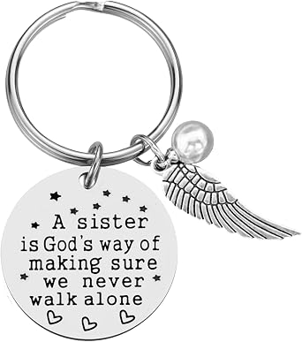 Sister Gifts - A Sister is Gods Way of Making Sure We Never Walk Alone Keychain Key ring for Sisters Birthday Christmas Gifts