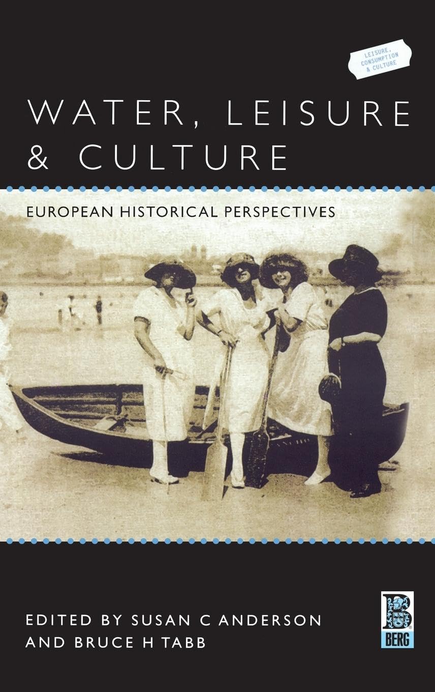 Buy Water, Leisure and Culture: European Historical Perspectives — BookShops.in