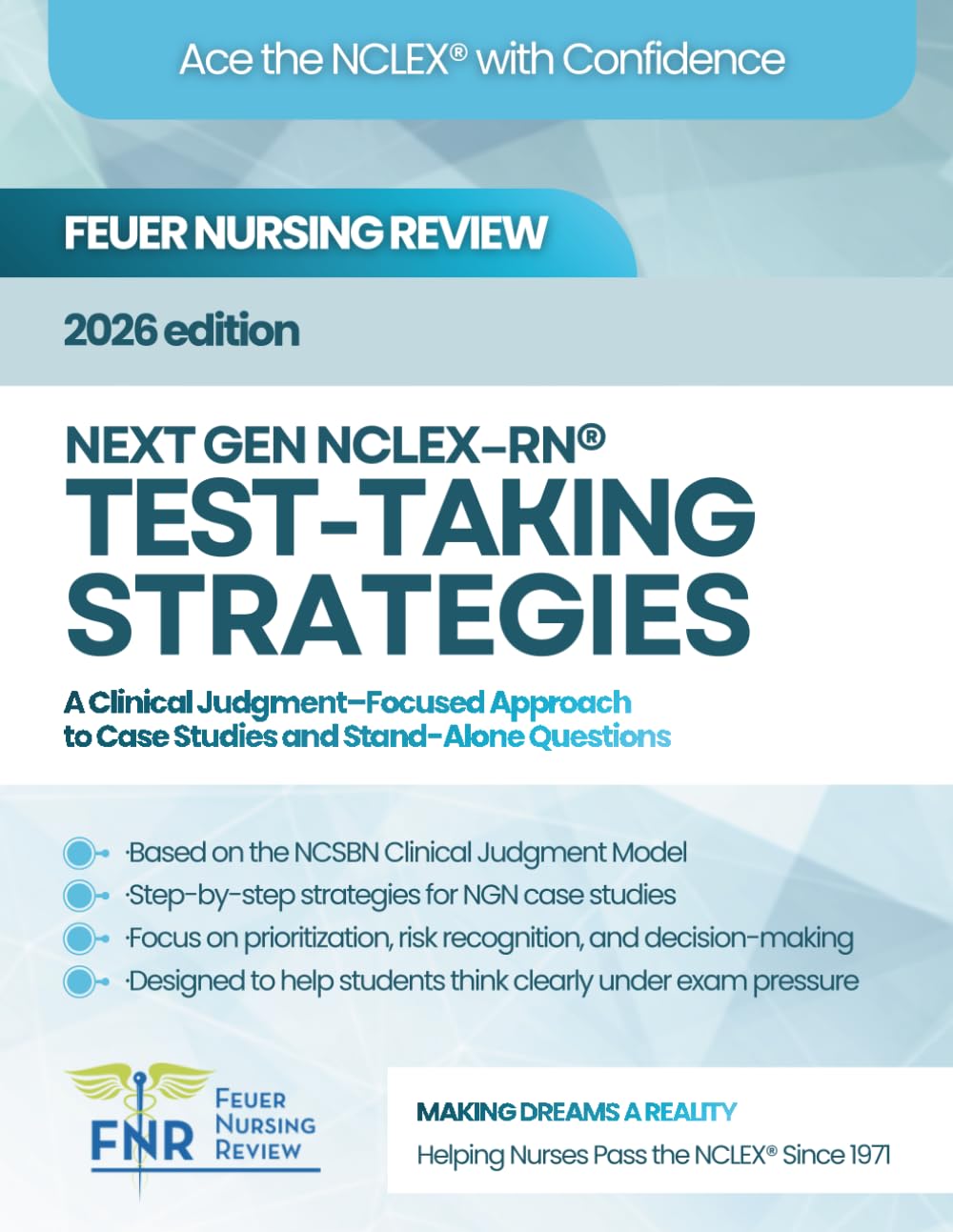 Next Gen NCLEX-RN Test-Taking Strategies: Feuer Nursing Review